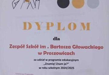 ZNAMIĘ! ZNAM JE? - DYPLOM DLA ZS PROSZOWICE ZA UDZIAŁ W PROGRAMIE EDUKACYJNYM W ROKU SZKOLNYM 2024/2025