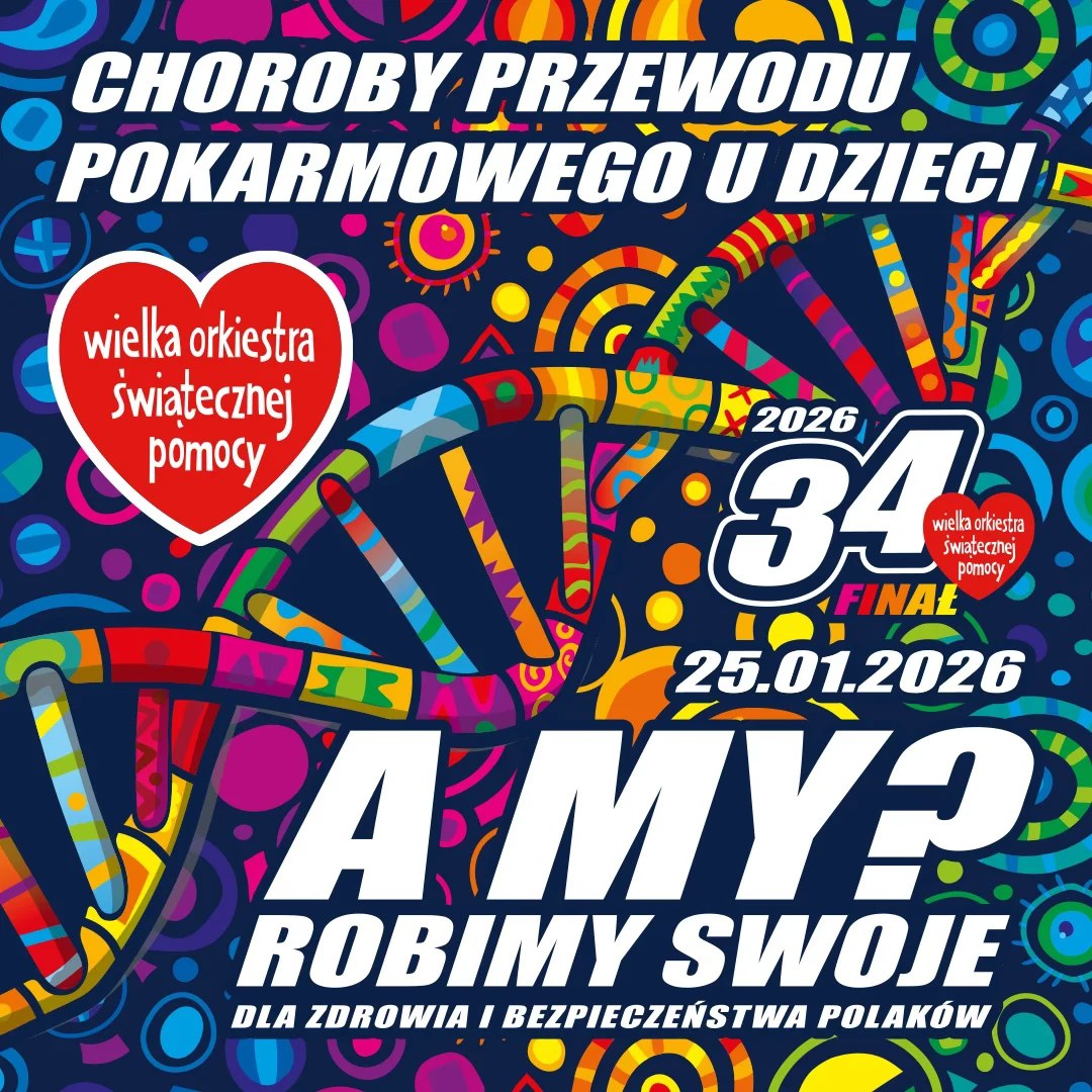 GRAMY W 34 FINALE WOŚP - KWESTUJEMY NA RZECZ DIAGNOSTYKI I LECZENIA CHORÓB PRZEWODU POKARMOWEGO U DZIECI