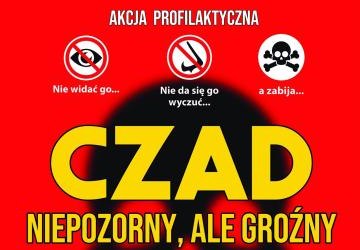 AKCJA PROFILAKTYCZNO – EDUKACYJNA: CZAD NIEPOZORNY, ALE GROŹNY