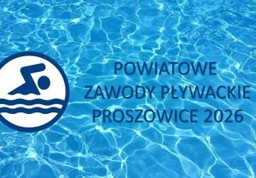 SUKCESY UCZNIÓW ZS PROSZOWICE W POWIATOWYCH ZAWODACH PŁYWACKICH