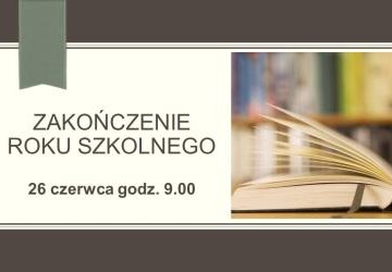 ZAKOŃCZENIE ROKU SZKOLNEGO 2025/2026